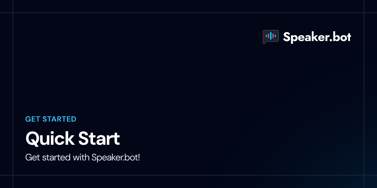 Quick Start | Speaker.bot
